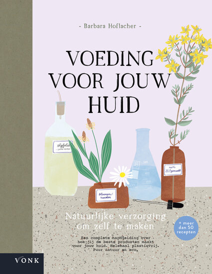 Voeding voor jouw huid, natuurlijke verzorging