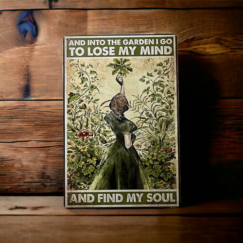 And into the garden I go to loose my mind